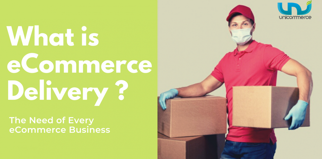 Why is important to choose right strategies and Solutions for Ecommerce Delivery?